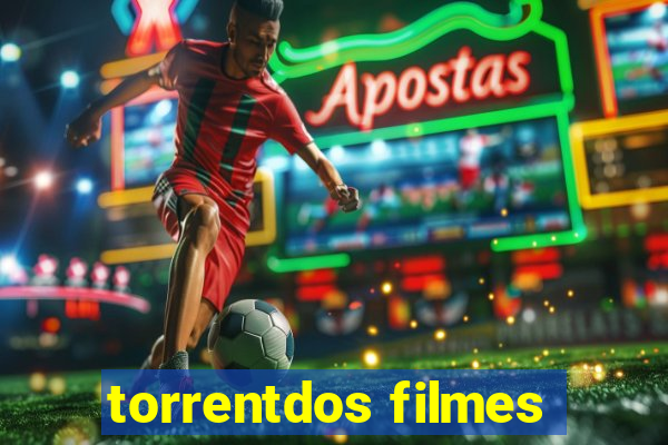 torrentdos filmes